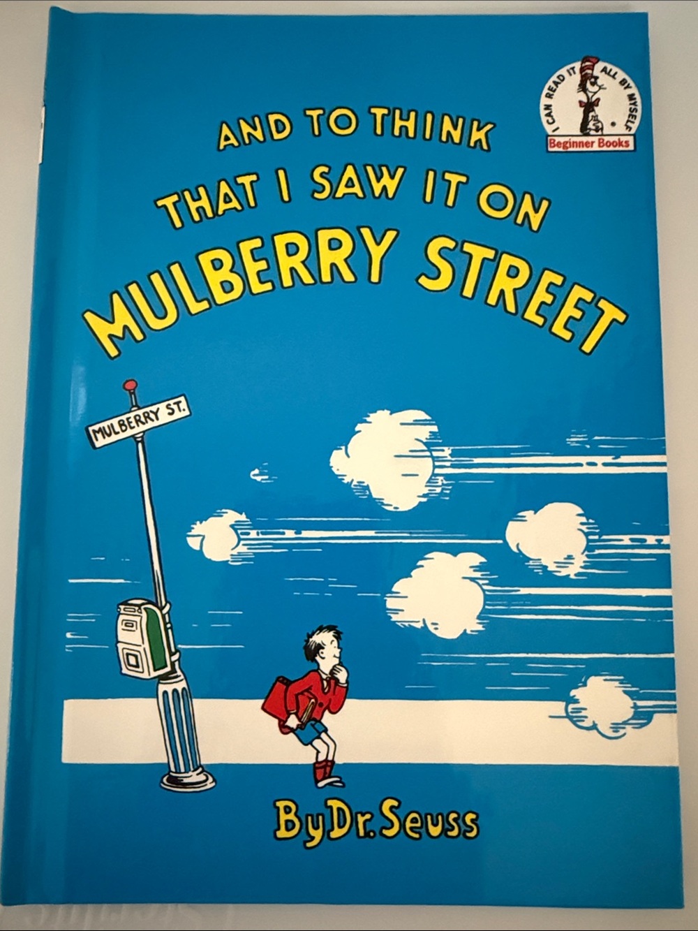 “And to Think That I Saw It on Mulberry Street”by Dr. Seuss